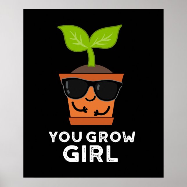 Du baust Girl Funny Pflanze Pun Dark BG Poster (Vorne)