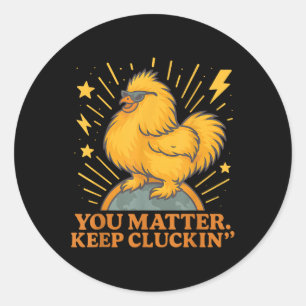 Du Behalte Cluckin Funny Chicken Pun Runder Aufkleber