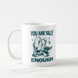 Du bist albern genug Verrückte Gans Quirkig Und Lu Kaffeetasse