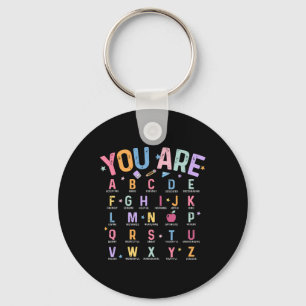 Du bist Alphabet Lerne Abcs Schulische psychische  Schlüsselanhänger