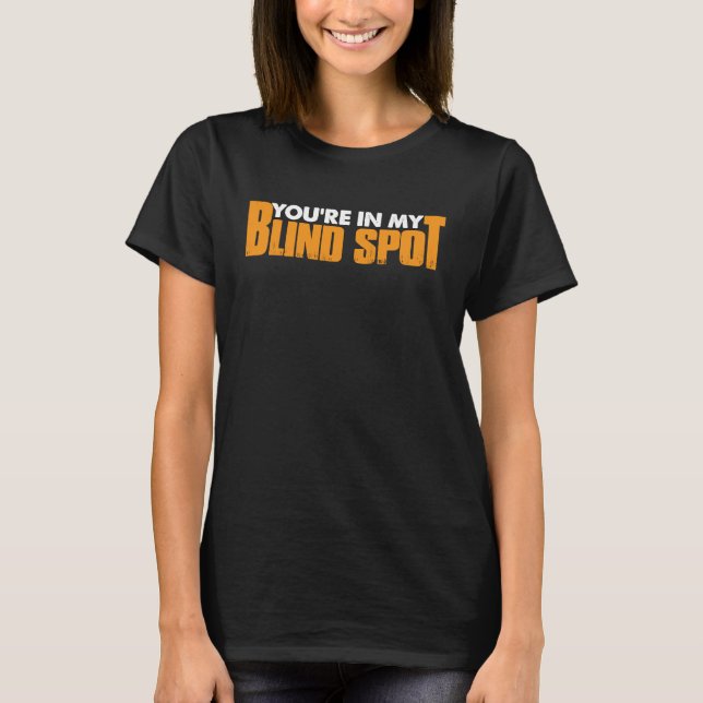 Du bist an meinem Blinden Ort T-Shirt (Vorderseite)