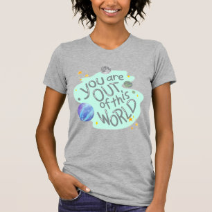 Du bist aus dieser Welt T-Shirt
