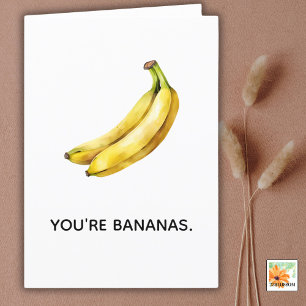 DU BIST BANANAS lustige Karte für jeden Anlass