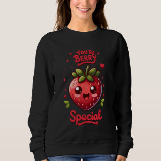 Du bist Berry Special. Niedliche Erdbeere. Sweatshirt
