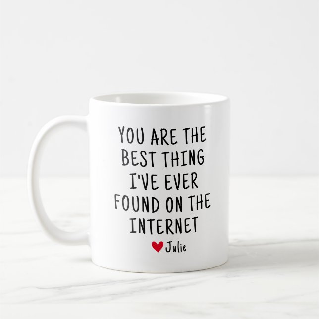 Du bist das Beste, was ich je gefunden habe Kaffeetasse (Links)