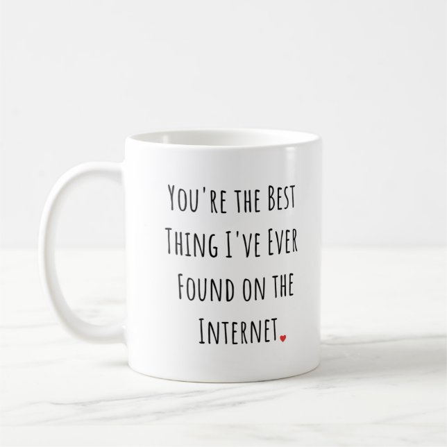 Du bist das Beste, was ich je gefunden habe Kaffeetasse (Links)