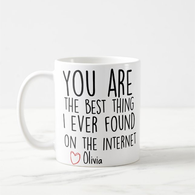 Du bist das Beste, was ich je im Internet gefunden Kaffeetasse (Links)