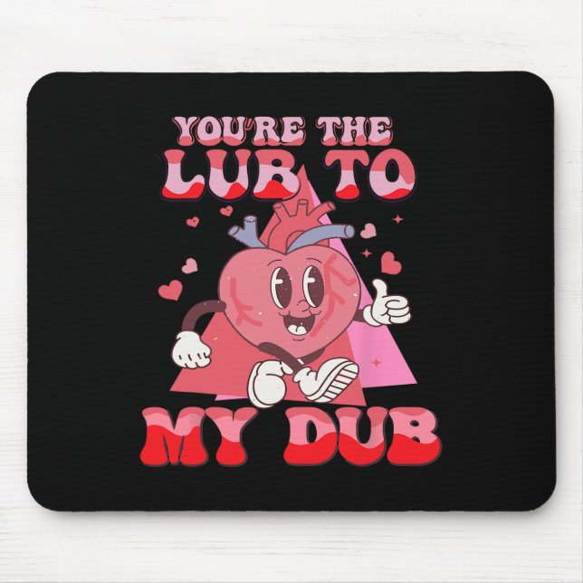 Du bist das Glück meines Dub Cvicu Nurse Valentine Mousepad (Vorne)