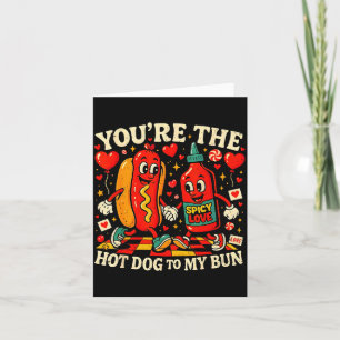 Du bist das Hot Dog zu meinem Brötchen Lustiger Va Karte