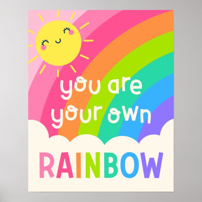 Du bist dein eigener Regenbogen Poster (Vorne)