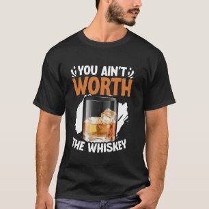 Du bist den Whiskey Western Music Country nicht we T-Shirt