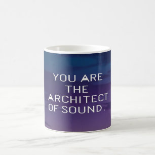 Du bist der Architekt des Klangs Kaffeetasse
