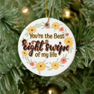 Du bist der beste Auswipfel meines Lebens Keramik Ornament