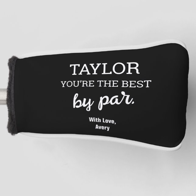 Du bist der beste Par Schwarz-weiß Personalisiert Golf Headcover (Vorderseite)