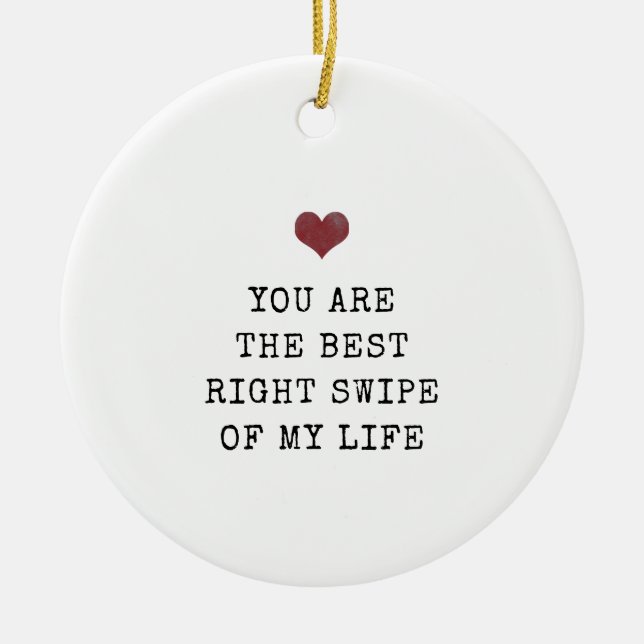 Du bist der beste Schub meines Lebens Weihnachten Keramik Ornament (Vorne)