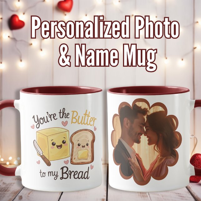 "Du bist der Butter für mein Brot", Custom Valenti Tasse (“You Are the Butter to My Bread” Custom Valentine’ Mug)
