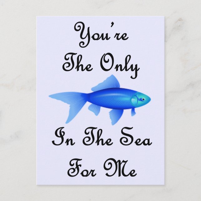 Du bist der einzige Fisch im Meer für mich zitiere Postkarte (Vorderseite)