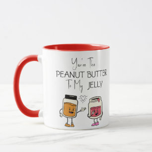 Du bist der Erdnussbutter für meinen Jelly lustig Tasse