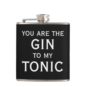Du bist der Gin zu meinem Tonic-Hip-Flask-Alkohol- Flachmann