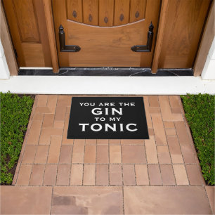 Du bist der Gin zu meinem Tonic lustiger schwarzer Fußmatte