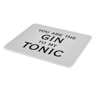 Du bist der Gin zu meinem Tonic lustiges Paar-Gesc Schneidebrett