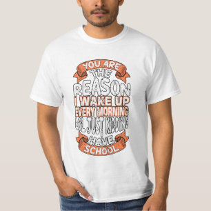 Du bist der Grund, warum ich jeden Morgen Weckte T-Shirt