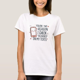 Du bist der Grund, warum ich Karo "geliefert" auf  T-Shirt
