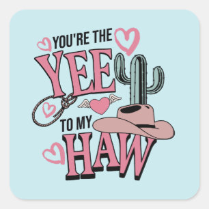 Du bist der Junge meines Haw-Westerns Valentine Quadratischer Aufkleber
