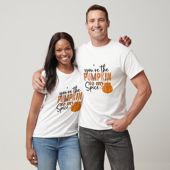 Du bist der Kürbis zu meinem Gewürz - Fall T-Shirt (Unisex)