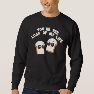 Du bist der Laib meines Lebens Essen-Wortspiel Sweatshirt