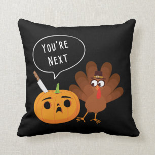 Du bist der nächste Funny Pumpkin Erntedank Türkei Kissen