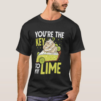 Du bist der Schlüssel zu meiner Limettentorte T-Shirt