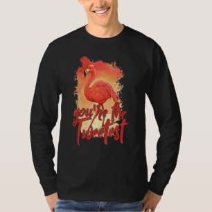Du bist der trotzigste Flamingo Beach Bird 3 T-Shirt
