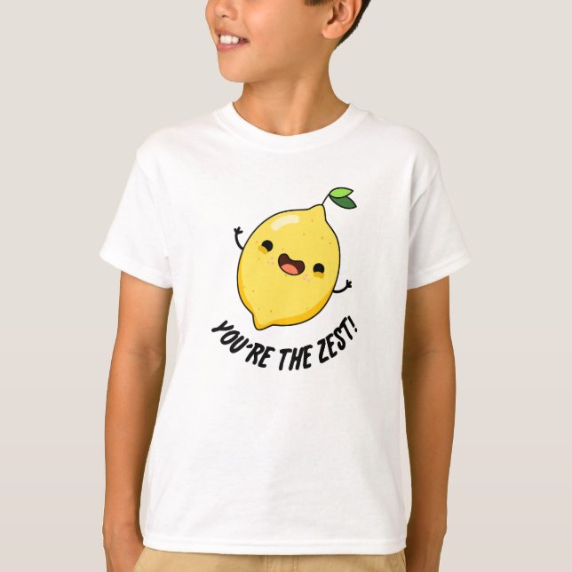 Du bist der Zest Funny Lemon Pun T-Shirt (Vorderseite)