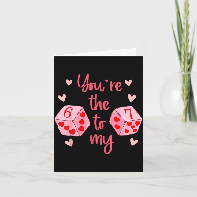 Du bist die 6 zu meiner 7 lustige Valentinstag 67  Karte (Vorderseite)