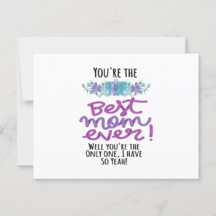 Du bist die beste Mama aller Zeiten, du bist die E Postkarte