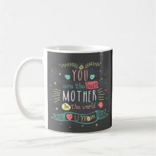 Du bist die beste Mutter der ganzen Welt Kaffeetasse