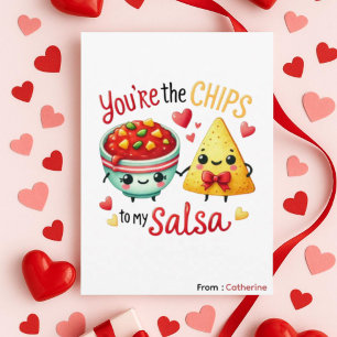 Du bist die Chips zu meiner Salsa Funny Valentine  Feiertagskarte