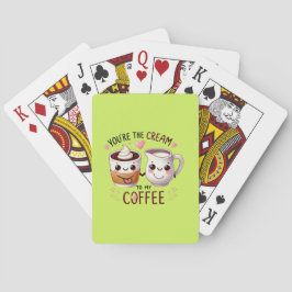 Du bist die Creme für meinen Kaffee - Karten spiel Spielkarten