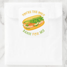 Du bist die einzige Banh für Mi! Quadratischer Aufkleber