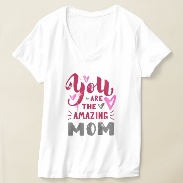 DU BIST DIE ERSTAUNLICHE MUTTER T-Shirt (Ablage )