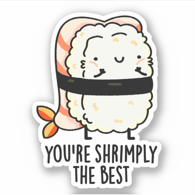 Du bist die glühendste lustige Sushi Pun Aufkleber (Vorderseite)