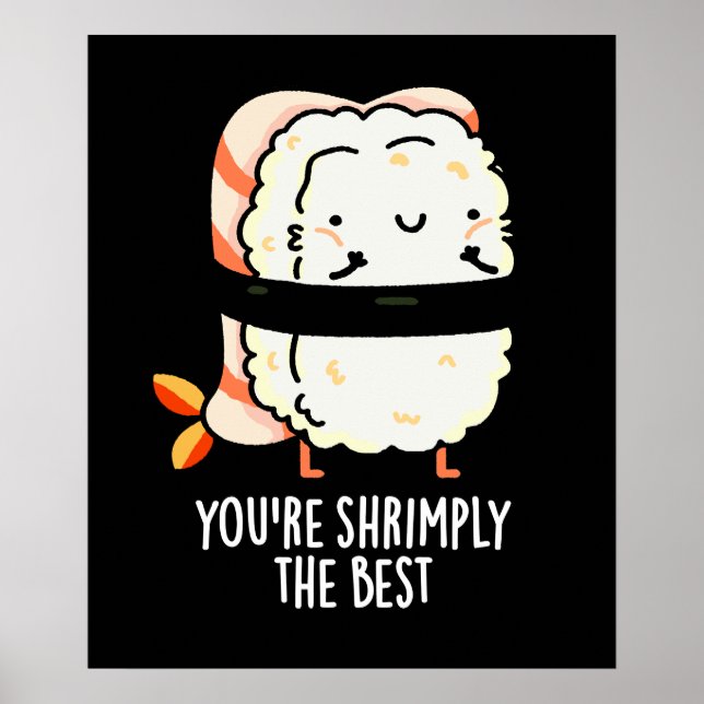 Du bist die glühendste lustige Sushi Pun Dark BG Poster (Vorne)