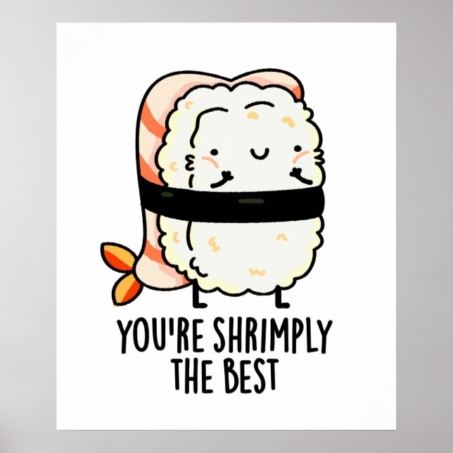 Du bist die glühendste lustige Sushi Pun Poster (Vorne)