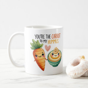 "Du bist die Karotte zu meinem Hummus - Kaffeetasse