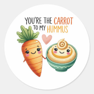 "Du bist die Karotte zu meinem Hummus - Runder Aufkleber