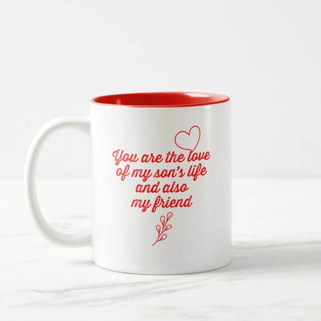 Du bist die Liebe meines Sohnes Zweifarbige Tasse (Links)