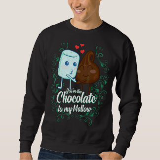Du bist die Schokolade meines korrespondierenden E Sweatshirt