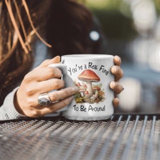 Du bist ein echter Fungi um die Tasse zu sein