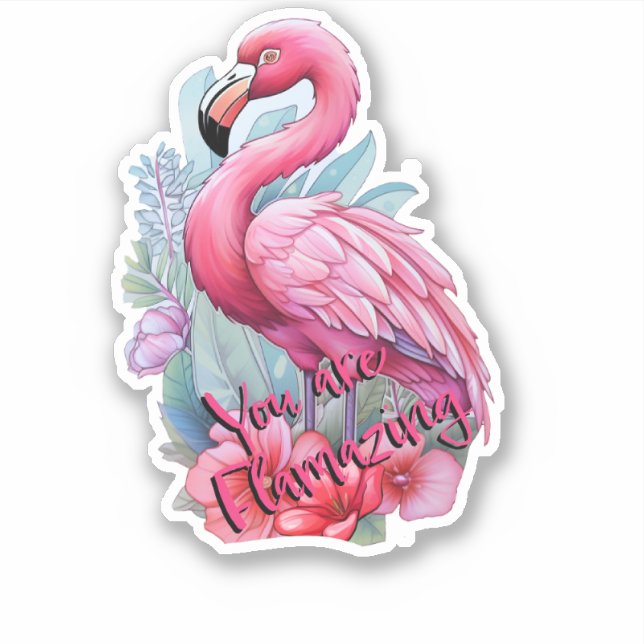 Du bist ein fantastischer Fllamingo-Sticker Aufkleber (Vorderseite)